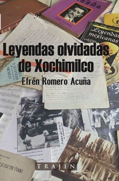 Leyendas olvidadas de Xochimilco I