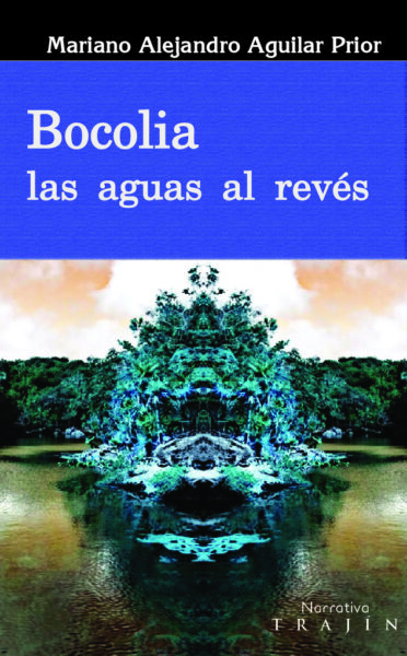 Bocolia: las aguas al revés